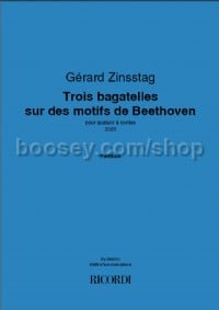 Trois bagatelles sur des motifs de Beethoven (String Quartet)